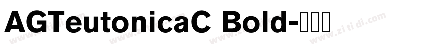 AGTeutonicaC Bold字体转换